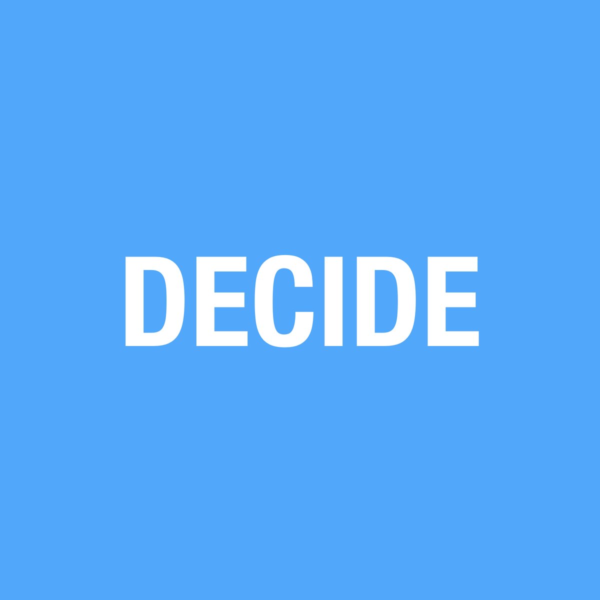 The word DECIDE in bold white capitals on a plain blue background, the day 1 card from Neil Martin's 2016 Motivational Advent Calendar