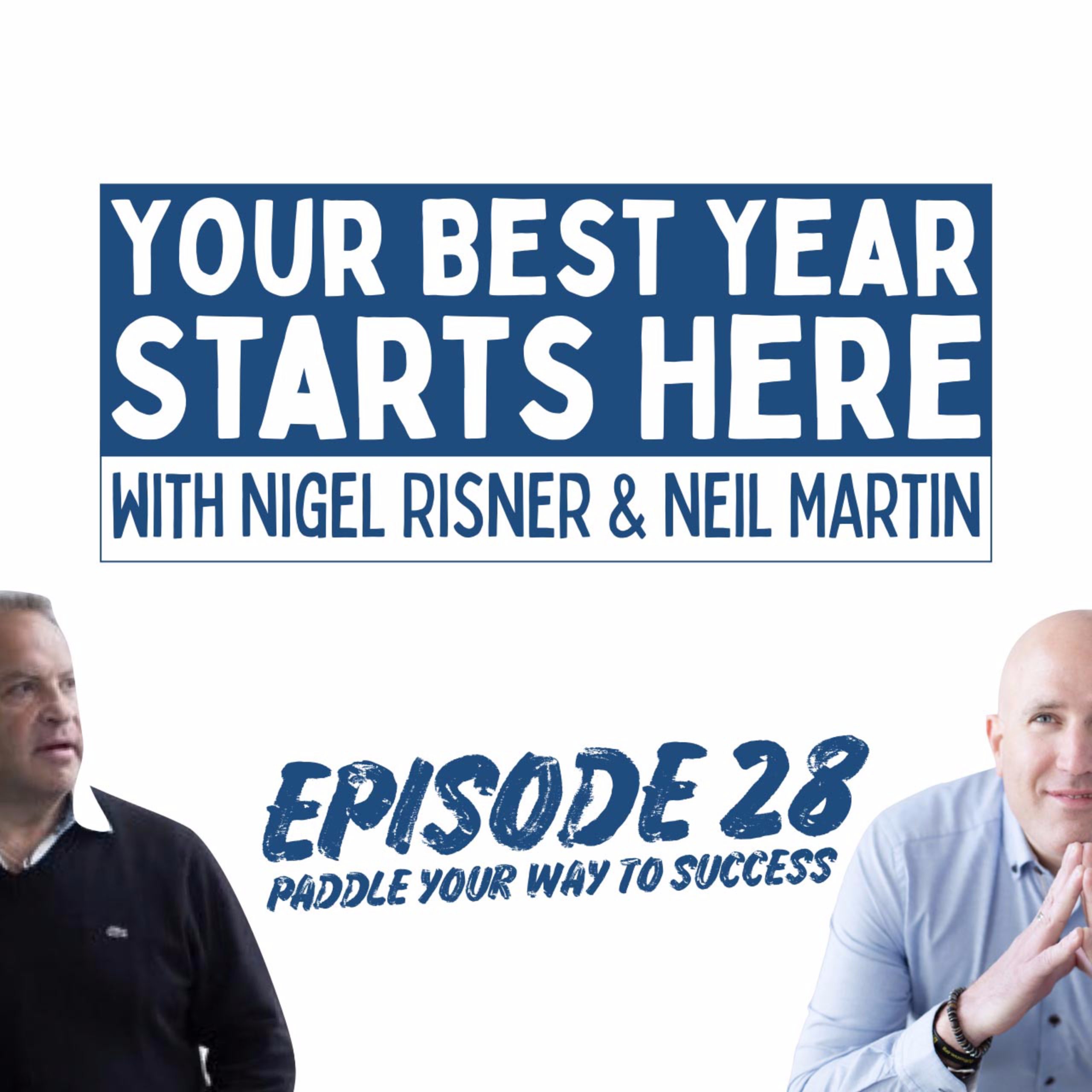 Episode 028: PADDLE Your Way To Success