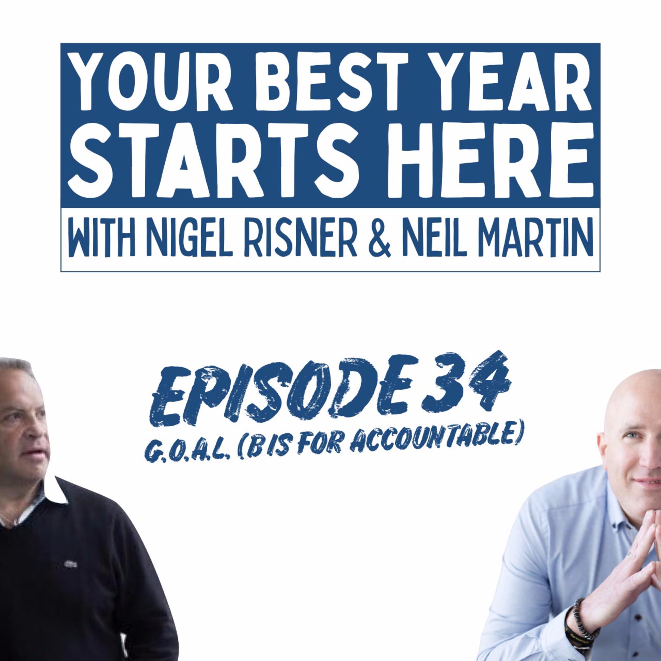 Episode 034: G.O.A.L. (B is for Accountable)