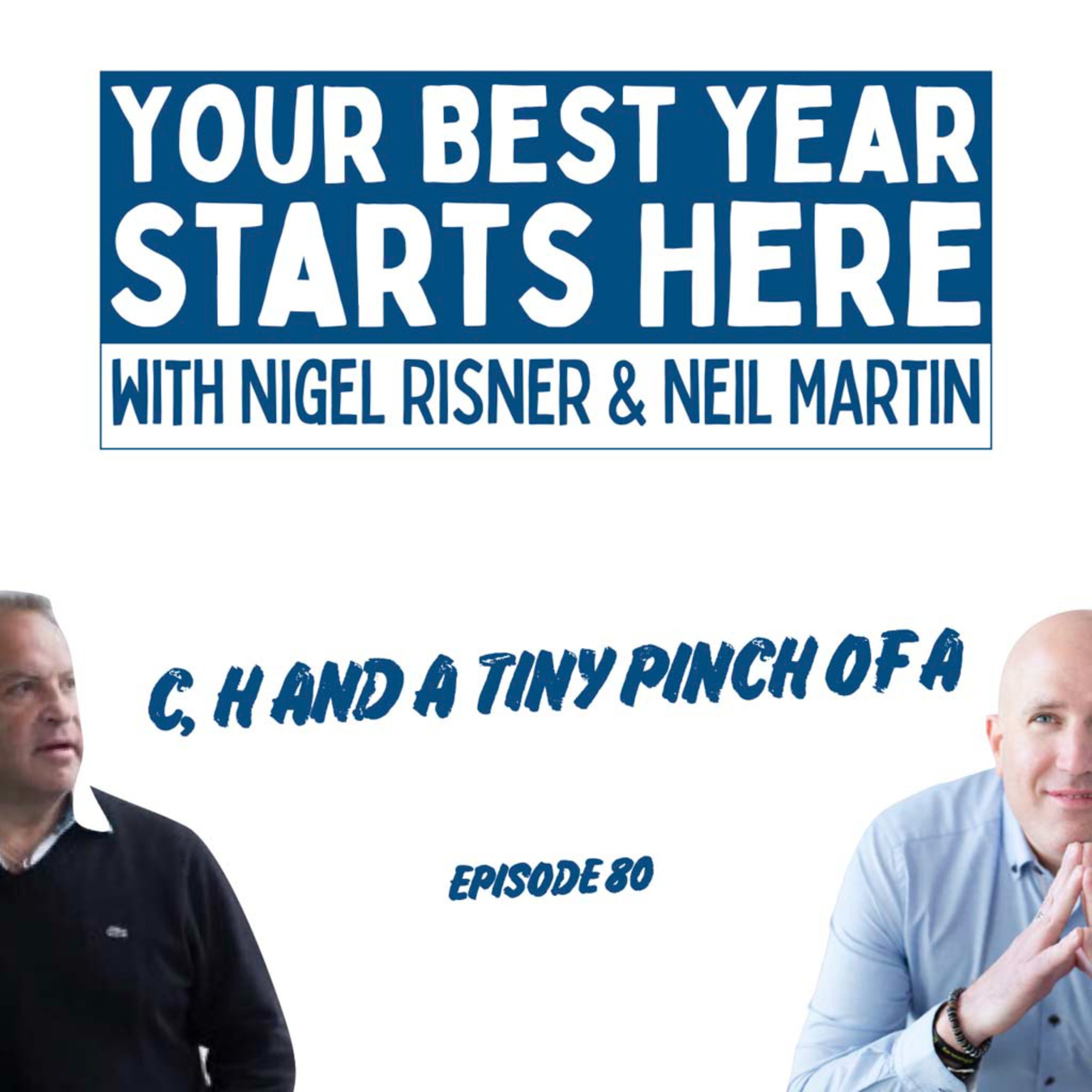Episode 080: C, H and a Tiny Pinch of A
