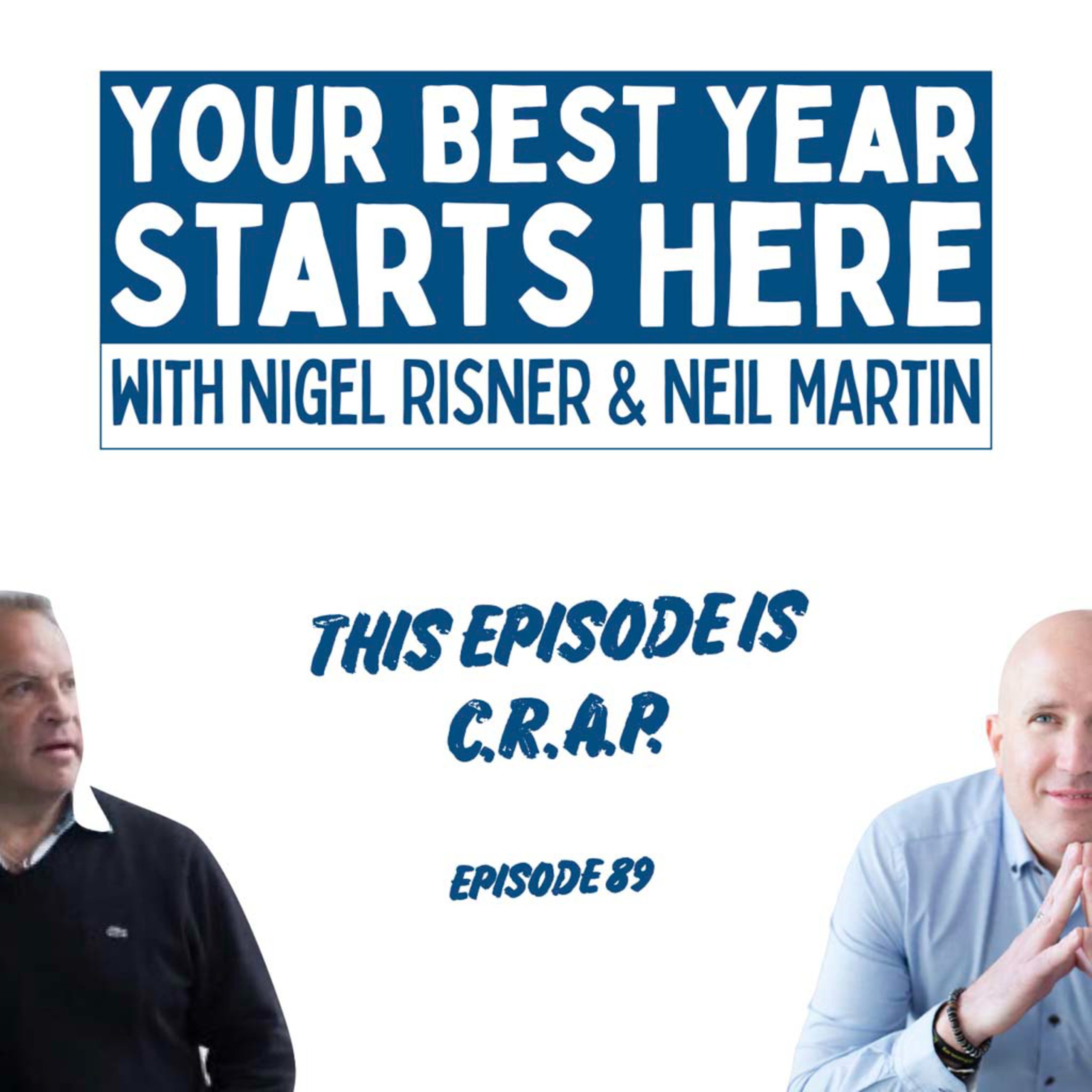 Episode 089: This Episode is C.R.A.P.