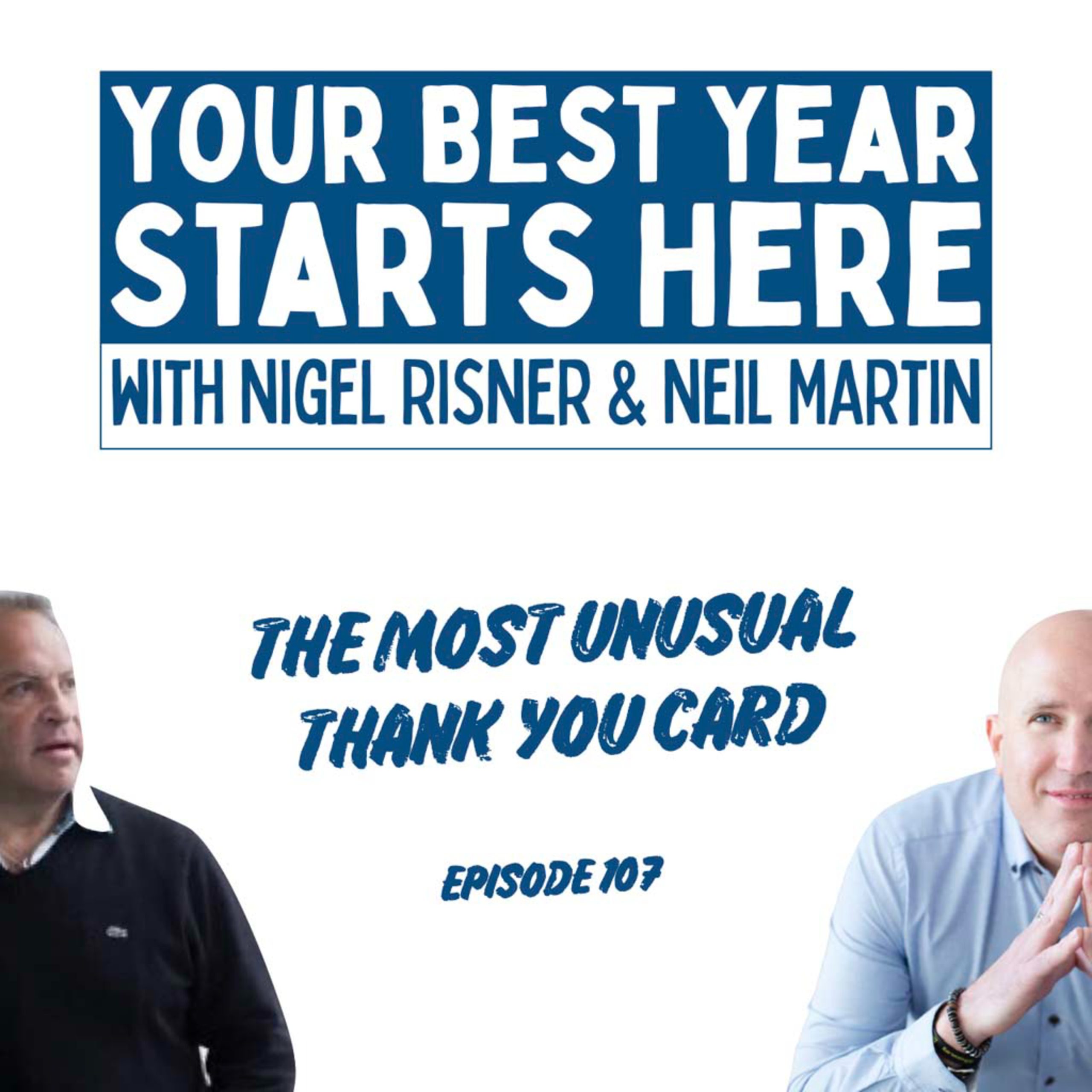Episode 107: The Most Unusual Thank You Card