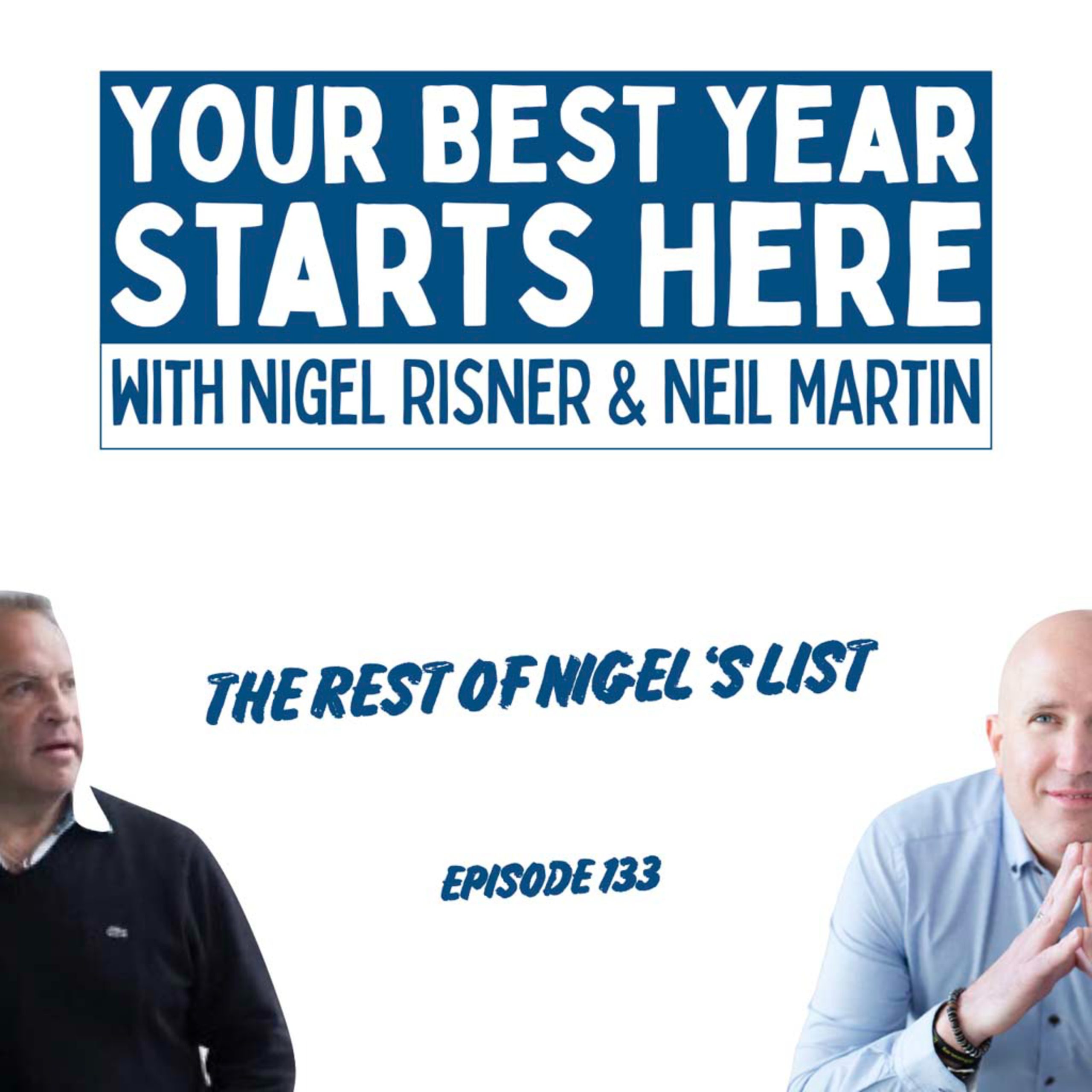 Episode 133: The Rest of Nigel’s List