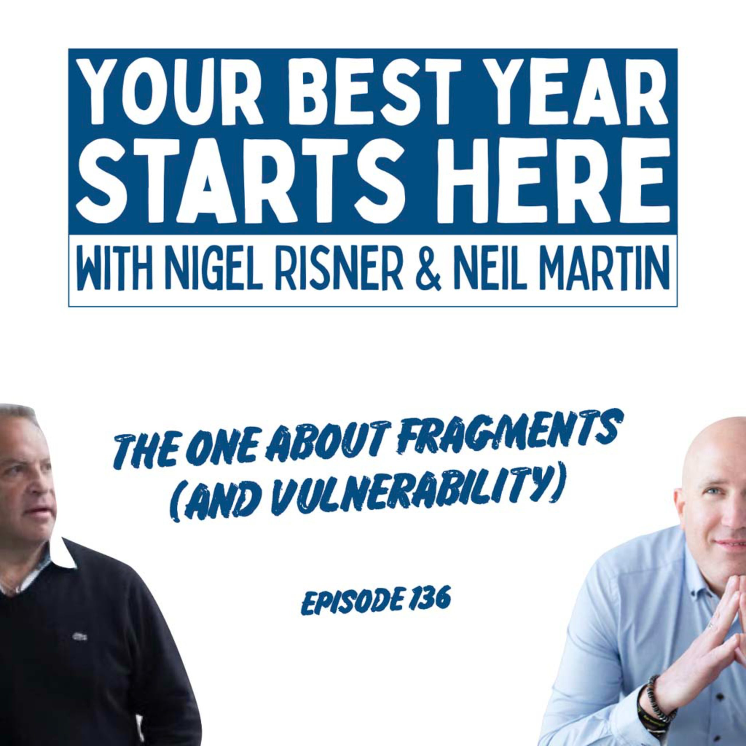 Episode 136: The One About Fragments (and vulnerability)