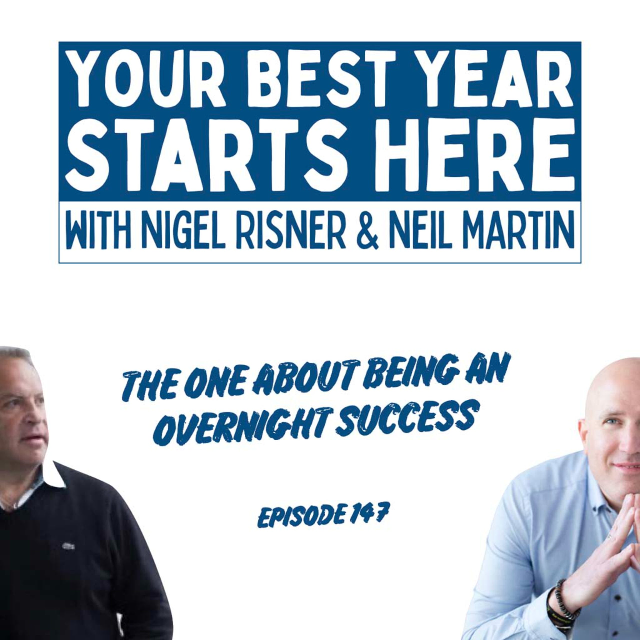 Episode 147: The One About Being An Overnight Success