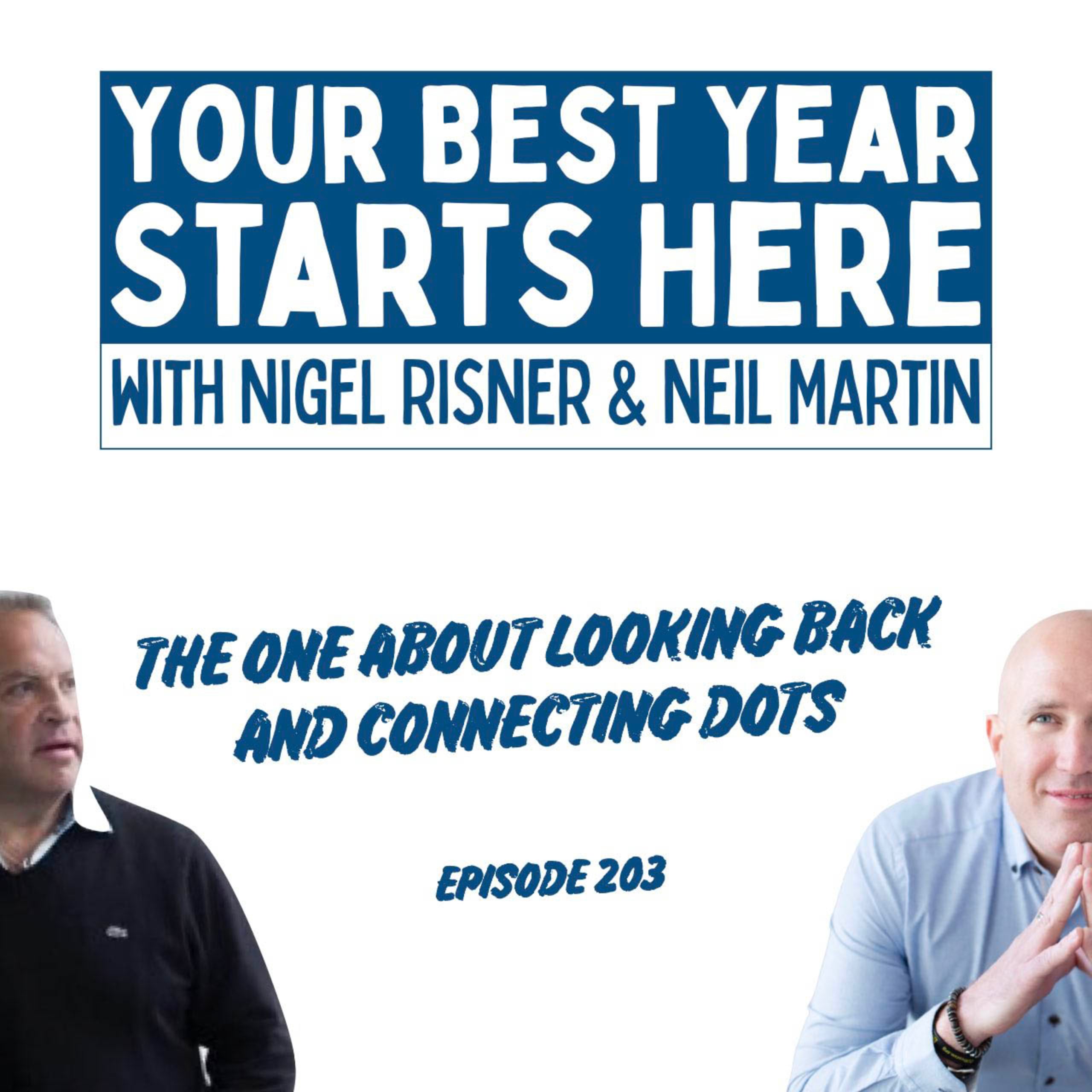 Episode 203: The One About Looking Back and Connecting Dots