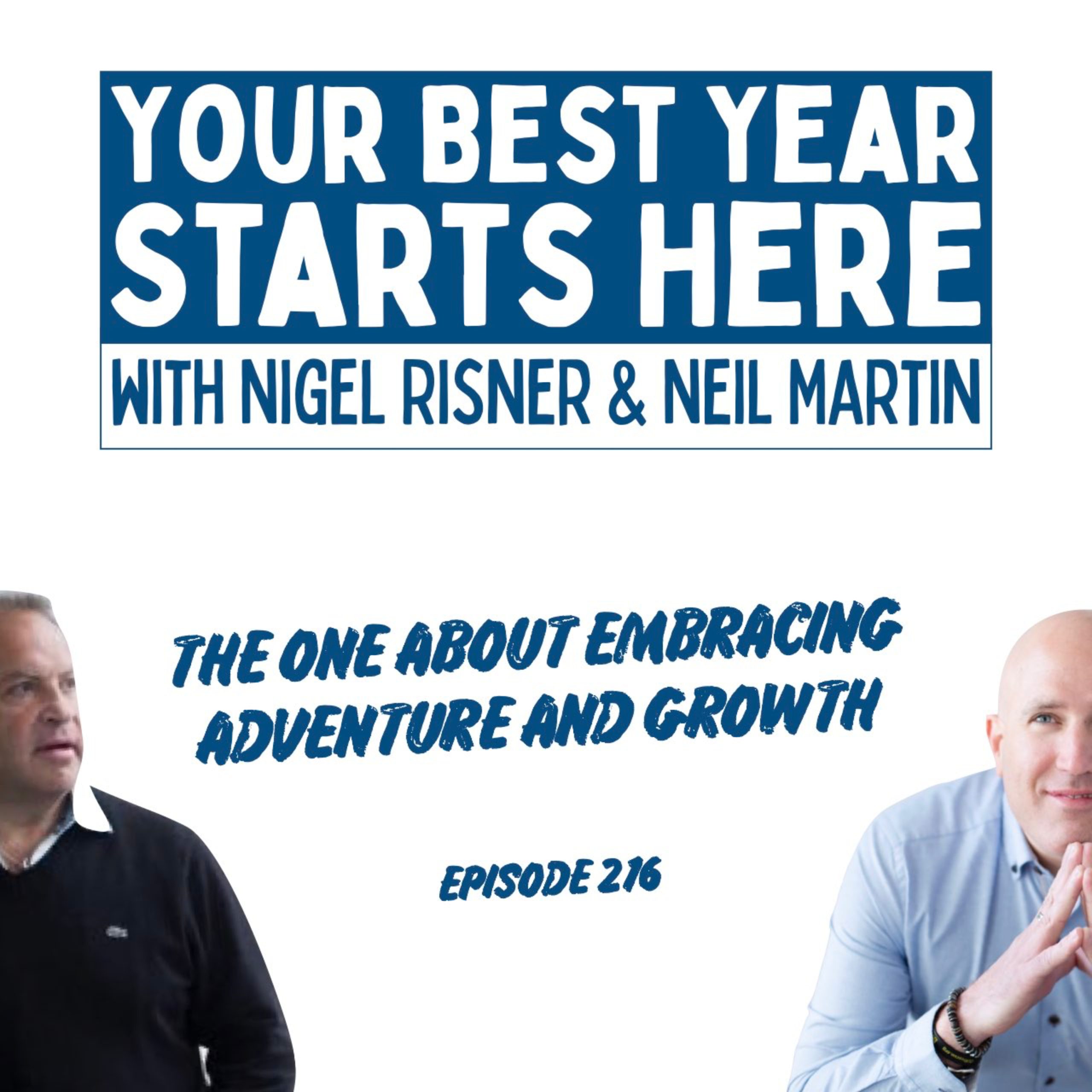 Episode 216: The One About Embracing Adventure and Growth